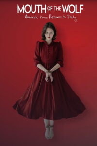 Mouth of the Wolf: Amanda Knox Returns to Italy